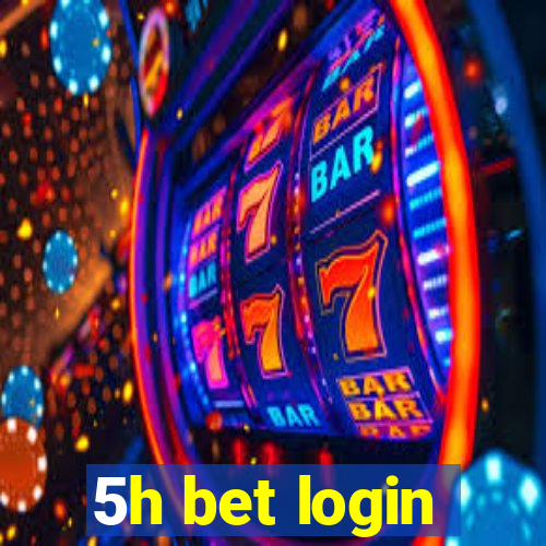 5h bet login